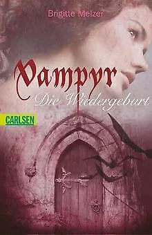 Vampyr, Band 3: Die Wiedergeburt von Melzer, Brigitte | Buch | Zustand gut