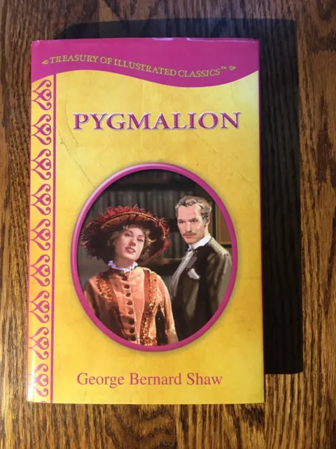 PYGMALION by George Bernard Shaw  2009 hardcover  CHILDREN'S CLASSIC VERSION