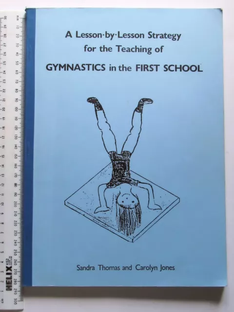 A Lesson-By-Lesson Strategy For The Teaching Of Gymnastics In The First School