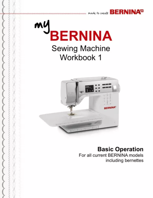 CD *My BERNINA WORKBOOK 1, 2 or 3 * 880, 7 Series, 580, 560 & All Current models