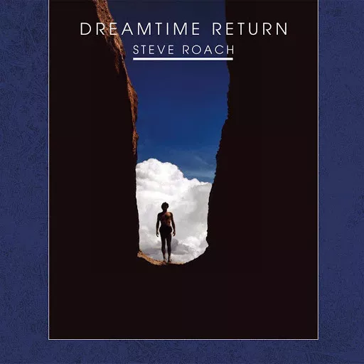 STEVE ROACH Dreamtime Return [30th Anniversary Edition] 2CD Digipack 2018