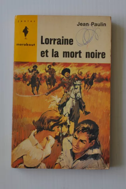 LORRAINE et la Mort Noire  BOOK Marabout 1964 JEAN PAULIN
