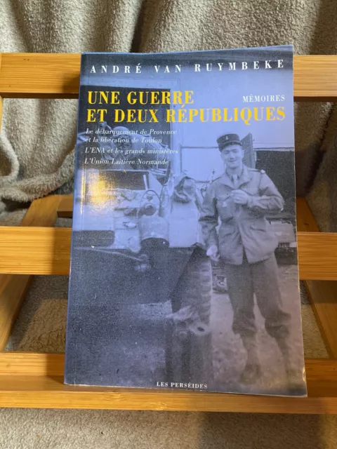 André van Ruymbeke Une guerre et deux républiques mémoires Les Perséides 2004