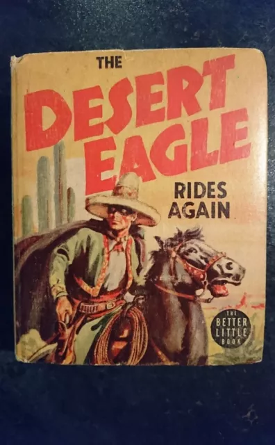 Big Little Book Western #1458 Desert Eagle Rides Again (Whitman, 1939) FN/VF