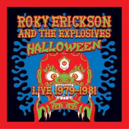 Roky Erickson and The Explosives Halloween: Recorded Live 1979-81 (Vinyl)