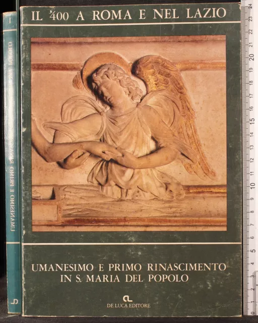 Umanesimo E Primo Rinascimento In Maria Del Popolo. Aa.vv. De Luca. 1Ed.
