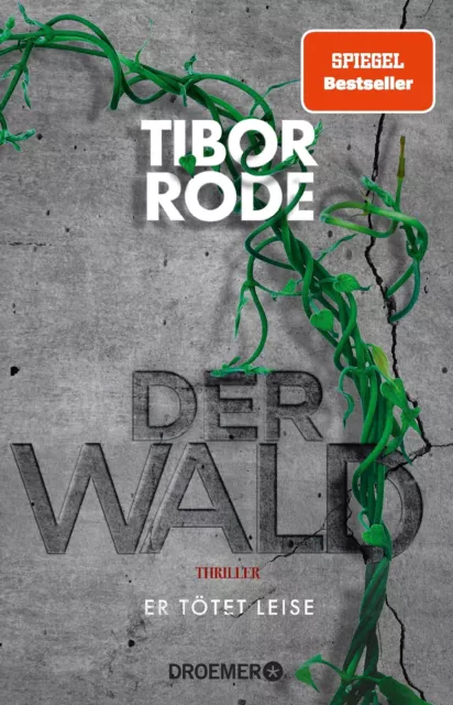 Der Wald | Tibor Rode | Taschenbuch | 464 S. | Deutsch | 2023 | Droemer