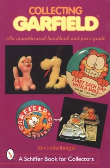 Collecting Vintage Garfield Handbook & Price Guide Toys, Advertising, Games, Etc