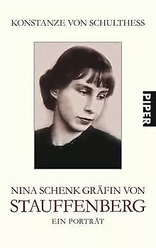 Nina Schenk Gräfin von Stauffenberg: Ein Porträt de Schult... | Livre | état bon