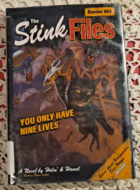 The Stink Files, Dossier 003:You Only Have Nine Lives by Holm & Hamel,2005 (1st)