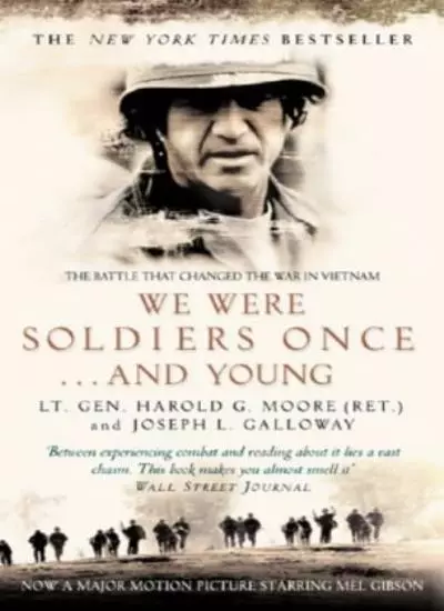 We Were Soldiers Once...And Young: The Battle That Changed the War in Vietnam-J