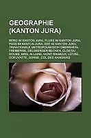 Geographie (Kanton Jura) | Buch | 9781159010386