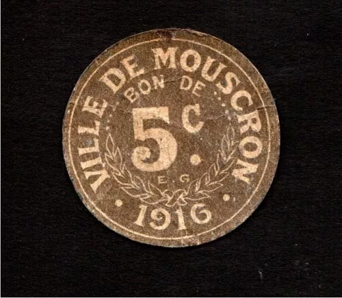 Belgium Ville De Mouscron 5 Centimes Round Paper Emergency Money 1916