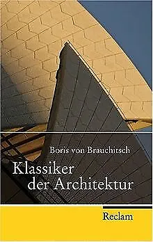 Klassiker der Architektur von Boris von Brauchitsch | Buch | Zustand sehr gut
