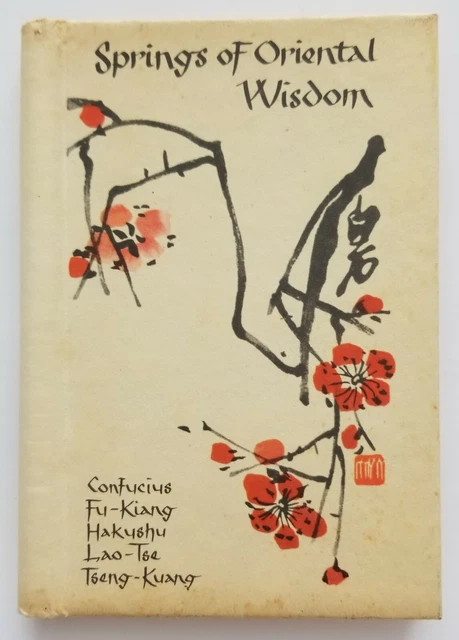 Springs of Oriental Wisdom 1964 Confucius Lao-Tse Fu Kiang Hakushu Kuang A22
