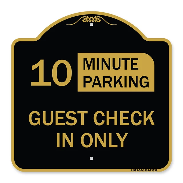 Guest Check in Only, (Choose Your Limit) Minute Parking Black & Gold Aluminum