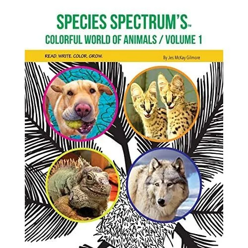 Species Spectrum's Colorful World of Animals: Volume 1  - Paperback NEW Jes Mcka