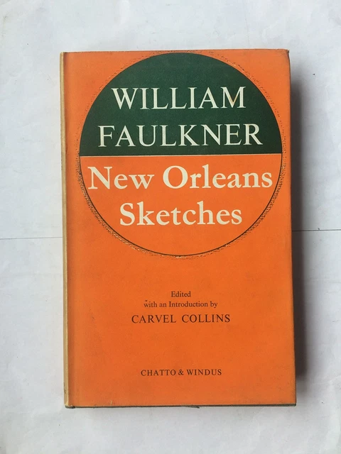 NEW ORLEANS SKETCHES | William Faulkner | 1958 HCDJ 1st Print