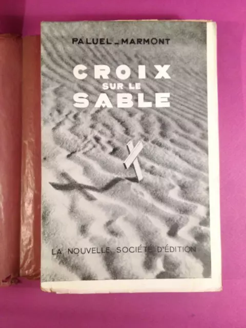 PALUEL - MARMONT - Croix sur le sable [envoi de l'auteur] - 1932 - Très bon état