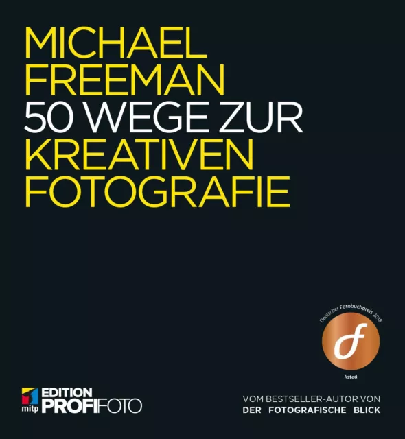 50 Wege zur kreativen Fotografie | Michael Freeman | Deutsch | Taschenbuch