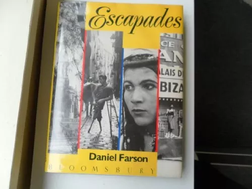 Escapades by Farson, Daniel Hardback Book The Cheap Fast Free Post