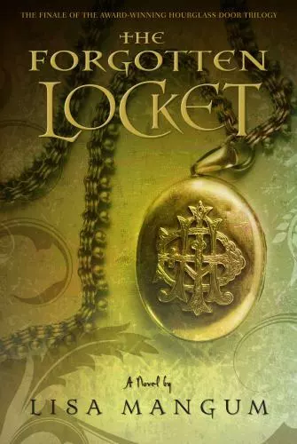 The Forgotten Locket [Hourglass Door Trilogy] [ Lisa Mangum ] Used - Acceptable