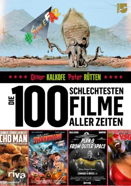 Die 100 schlechtesten Filme aller Zeiten | Oliver Kalkofe, Peter Rütten | 2019
