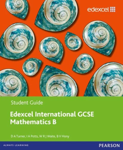 PEARSON EDEXCEL INTERNATIONAL GCSE Mathematics B Student Book (Edexcel ...