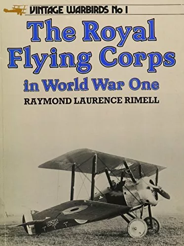 The Royal Flying Corps in World War..., Rimell, Raymond