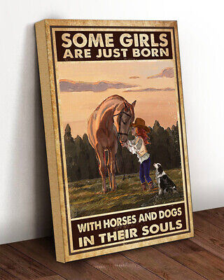 Cowgirl Sone Girls Are Just Born With Horses And Dogs In Their Soul Horse Canvas
