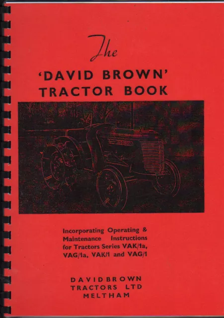 David Brown VAK/1a, VAG/1a, VAK/1 & VAG/1 Tractor Operator Instruction Book