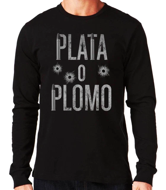 Camiseta Manga Larga Plata o Plomo-Narcos-Pablo Escobar long sleeve shirt