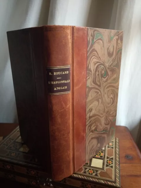 1929 - LES DESSOUS DE L'ESPIONNAGE ANGLAIS - R. BOUCARD - Les EDITIONS de FRANCE