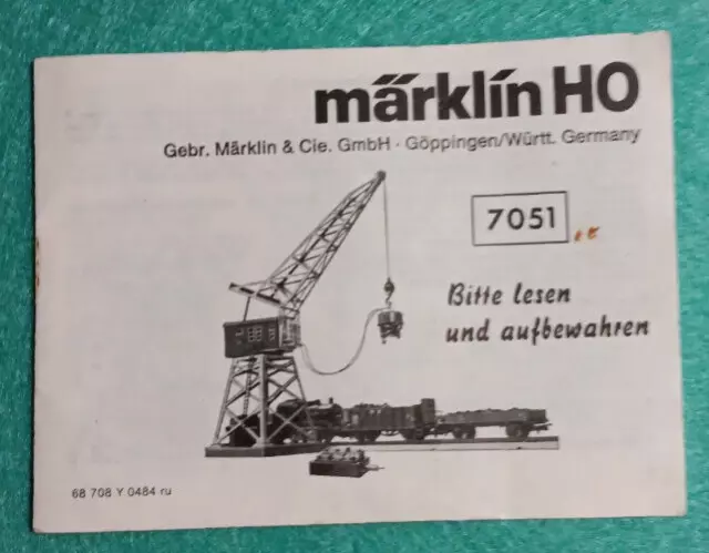 Märklin  Anleitung  Bedienungsanleitung   Kran 7051  Jahrgang 84