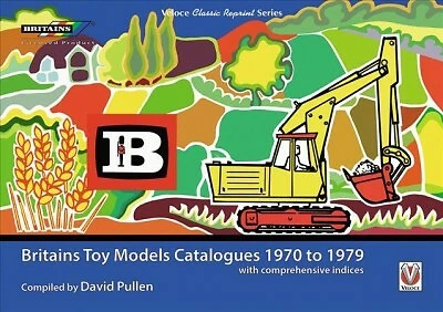 BRITAINS TOY MODELS Catalogues 1970 to 1979 : With Comprehensive ...