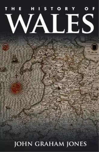 John Graham Jones The History of Wales (Poche)