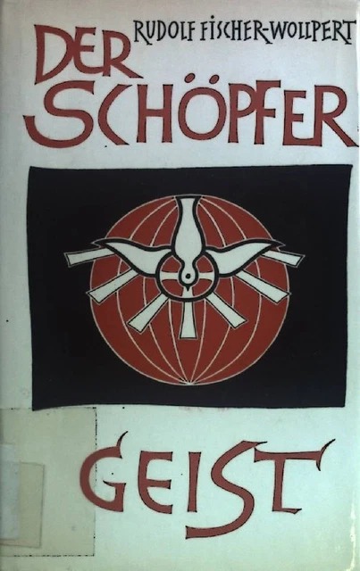 Der Schöpfer Geist: Gedanken um da Wirken des Heiligen Geistes in unsere zeit. F