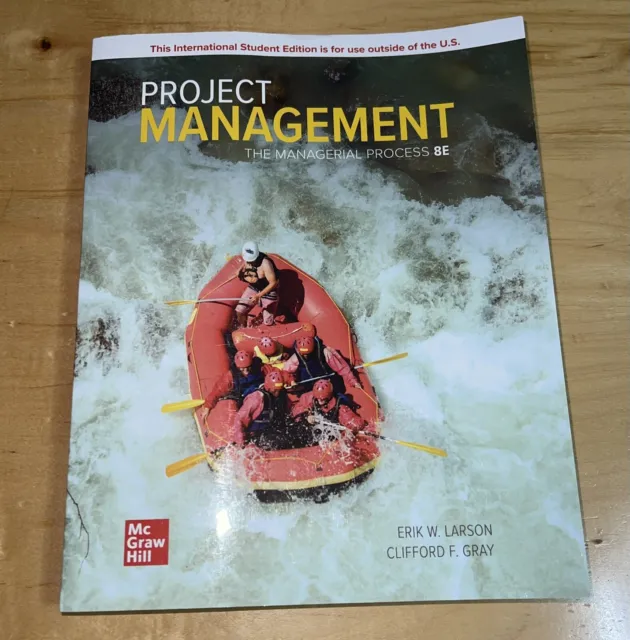 Project Management, The Managerial Process (8E) 8th Edition Erik Larson