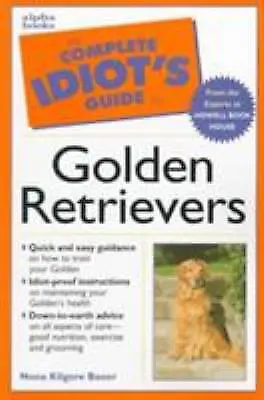 The Complete Idiot's Guide to a Golden Retriever Paperback Nona K