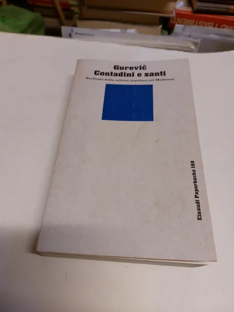 Gurevic, Contadini e santi, 1° ed Einaudi Paperbacks 1986, 8d23