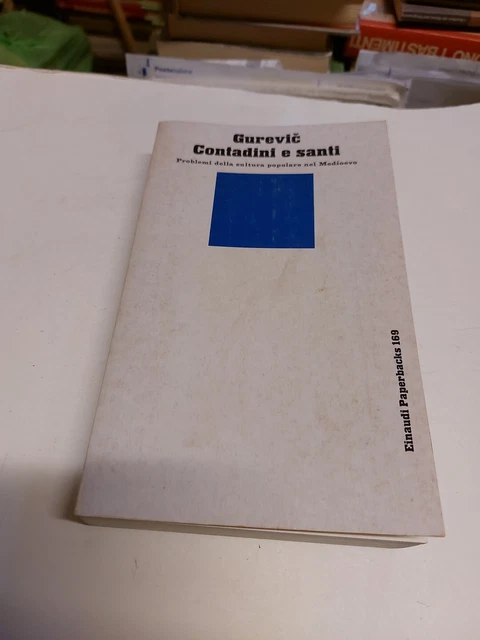Gurevic, Contadini e santi, 1° ed Einaudi Paperbacks 1986, 8d23