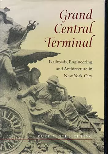 Grand Central Terminal – Railroads, Eng..., Schlichting