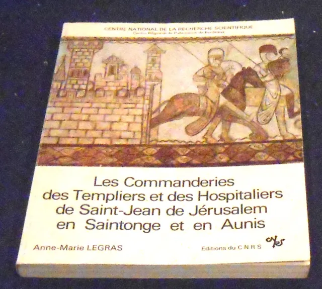 Les Commanderies des Templiers et des Hospitaliers de Saint-Jean... en Aunis ...