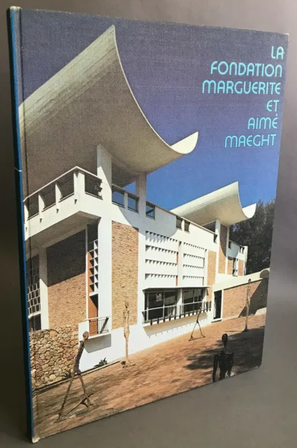 [William Goldman]  La Fondation Marguerite et Aimé Maeght   Maeght Éditeur 1974