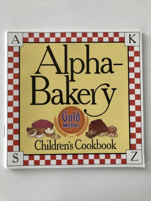Alpha Bakery Children's Cookbook Gold Medal Flour ABC Alphabet Recipes Kids 1997 2
