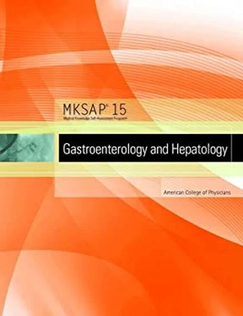 MKSAP 15 Medical Knowledge Self-assessment Program: Gastroenterol