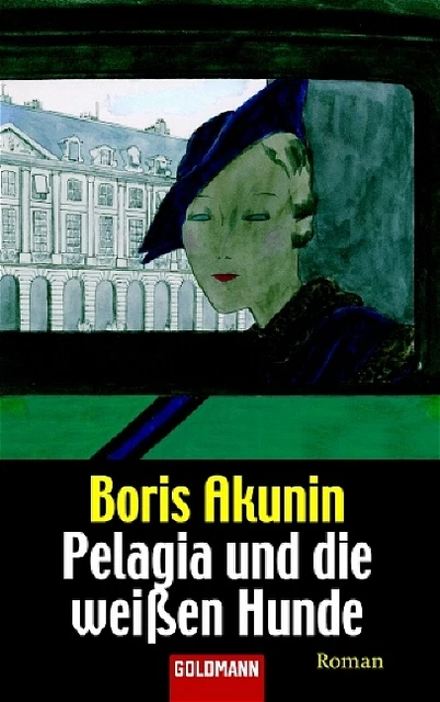 Pelagia und die weißen Hunde. von Boris Akunin