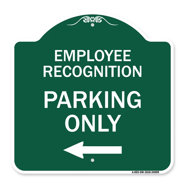 Designer Series - Employee Recognition Parking Only (With Left Arrow) Metal Sign