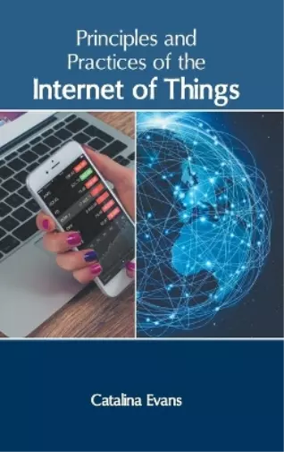 Principles and Practices of the Internet of Things (Relié)