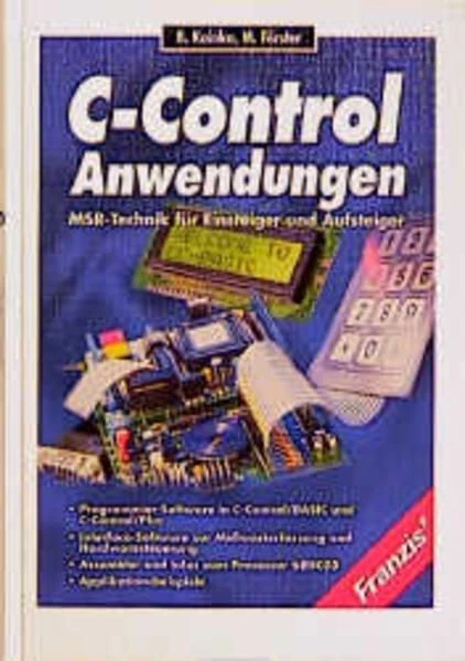 C-Control-Anwendungen MSR-Technik für Einsteiger und Aufsteiger Kainka, Burkhard
